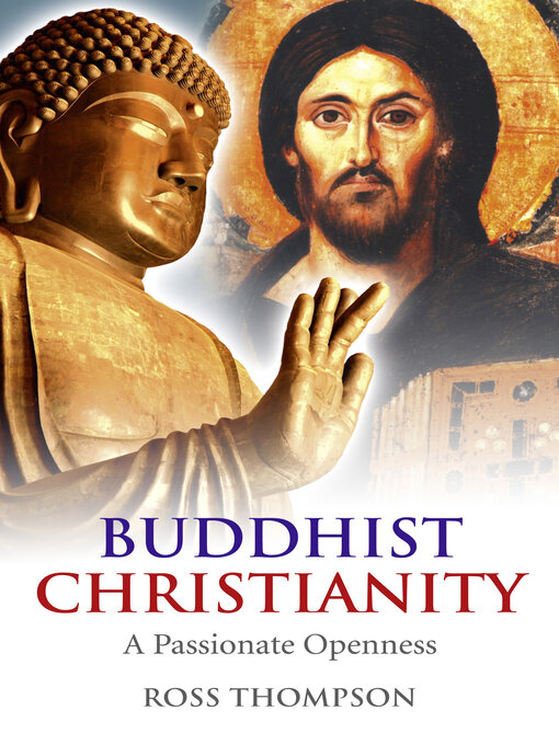 Title details for Buddhist Christianity by Ross Thompson - Available